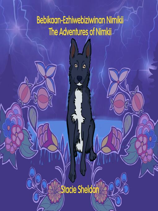 Title details for Bebikaan-ezhiwebiziwinan Nimkii by Stacie Sheldon - Available